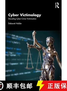 【3-4周达】Cyber Victimology: Decoding Cyber-Crime Victimisation [9781032107523]