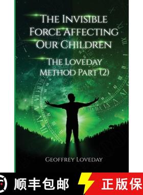 【3-4周达】The Invisible Force Affecting Our Children : The Loveday Method Part 2 [9781915996015]
