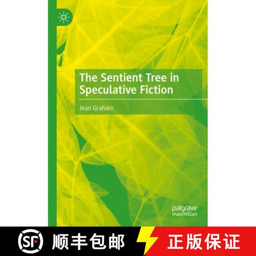【3-4周达】The Sentient Tree in Speculative Fiction [9783031605437]