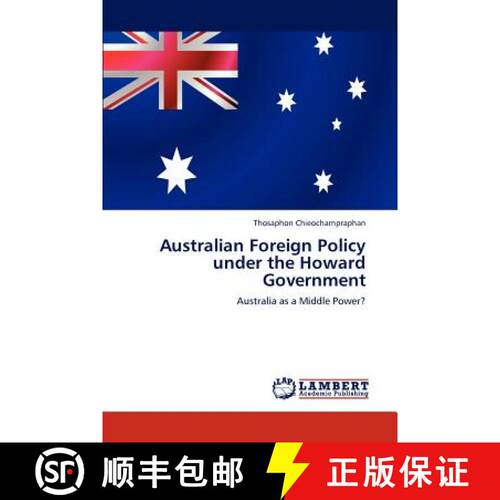 预订 Australian Foreign Policy Under the Howard Government [9783847319214]