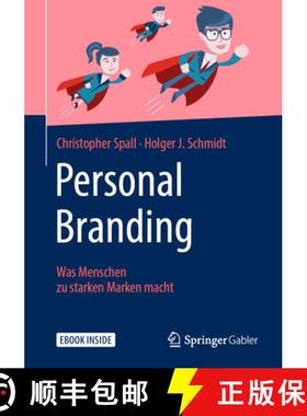 【3-4周达】Personal Branding: Was Menschen Zu Starken Marken Macht [9783658237400]