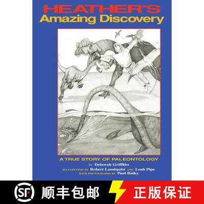 【3-4周达】Heather's Amazing Discovery: A True Story of Palaeontology [9780969661207]