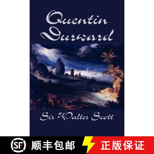 【3-4周达】精装 Quentin Durward by Sir Walter Scott, Fiction, Historical, Literary [9781592245840]