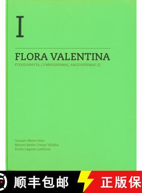预订 Flora Valentina, Volume 1: Pteridophyta - Gymnospermae - Angiospermae (I) [Spanish] [9788448255251]