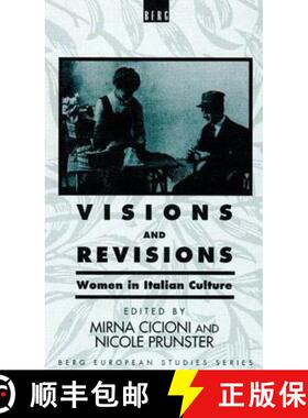 预订 Visions and Revisions: Conference on Women in Italian Culture : Revised Selected Papers [9780854967100]