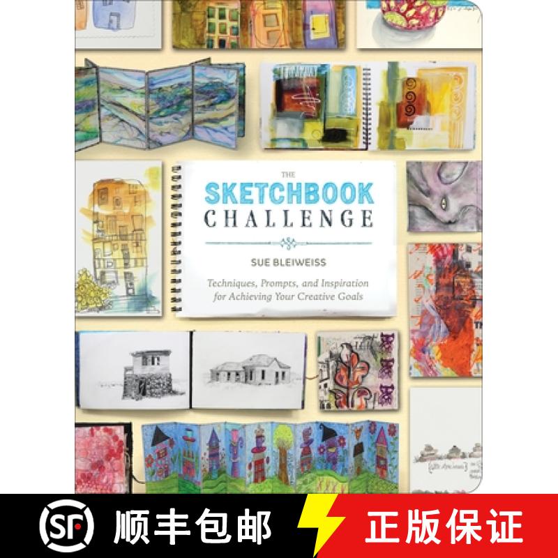【3-4周达】Sketchbook Challenge, The: Techniques, Prompts, and Inspiration for Achieving Your Creativ... [9780307796554]