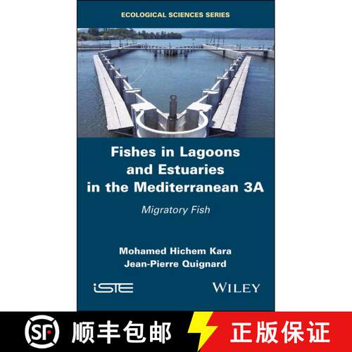 【3-4周达】精装 Fishes In Lagoons And Estuaries In The Mediterranean 3A - Migratory Fish [Wiley生命科学] [9781786302465]
