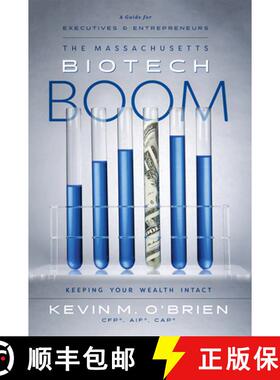 【3-4周达】The Massachusetts Biotech Boom : Keeping Your Wealth Intact [9781599328805]