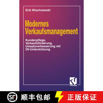 【3-4周达】Modernes Verkaufsmanagement : Eine Anleitung zur Kundenpflege, Verkaufsförderung und Umsa... [9783528053888]