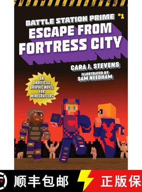 【3-4周达】Escape from Fortress City, Volume 1: An Unofficial Graphic Novel for Minecrafters [9781510741362]