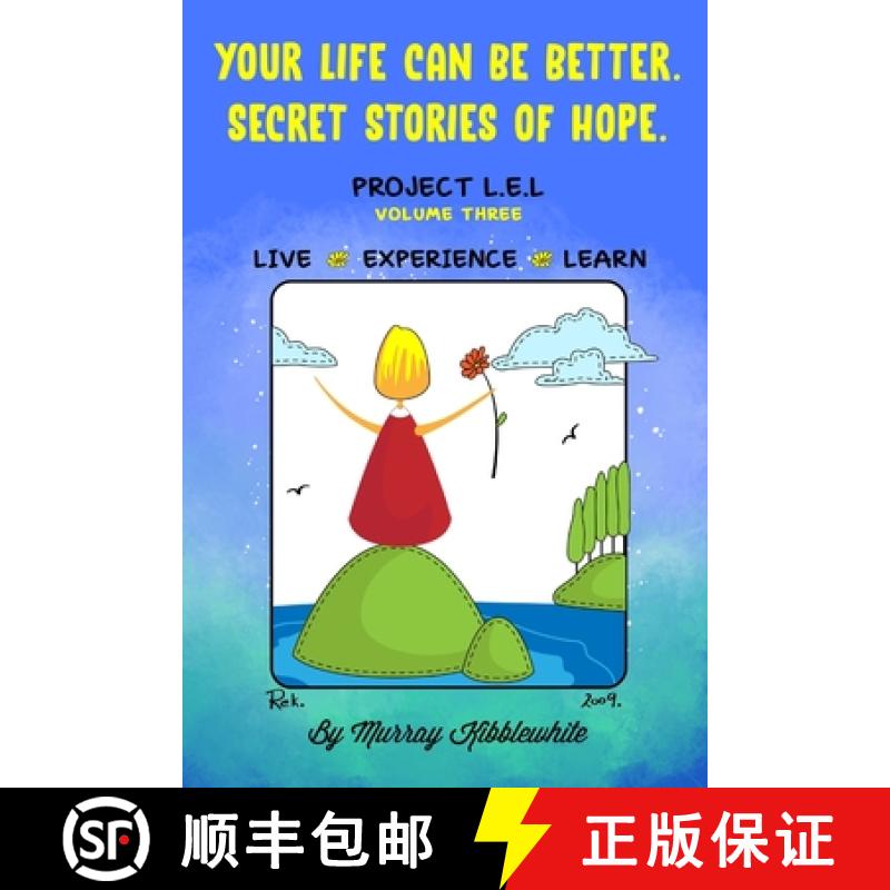 【3-4周达】Your Life Can Be Better. Secret Stories of Hope Volume Three [9781951585792]