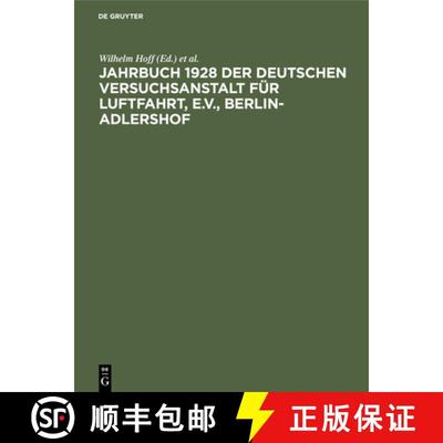 【3-4周达】Jahrbuch 1928 der deutschen Versuchsanstalt für Luftfahrt, e.V., Berlin-Adlershof [9783486760989]