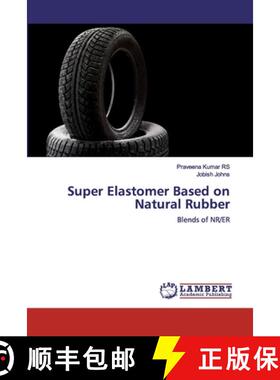 预订 Super Elastomer Based on Natural Rubber [9786200240439]