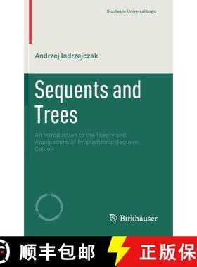 【3-4周达】Sequents and Trees : An Introduction to the Theory and Applications of Propositional Seque... [9783030571443]