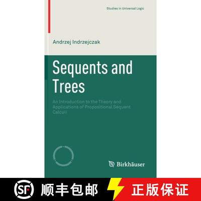 【3-4周达】Sequents and Trees : An Introduction to the Theory and Applications of Propositional Seque... [9783030571443]
