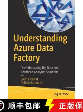 【3-4周达】Understanding Azure Data Factory : Operationalizing Big Data and Advanced Analytics Solutions [9781484241219]