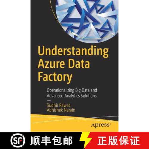 【3-4周达】Understanding Azure Data Factory : Operationalizing Big Data and Advanced Analytics Solutions [9781484241219]