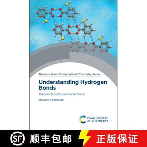 【3-4周达】精装 Understanding Hydrogen Bonds : Theoretical and Experimental Views [9781788014793]