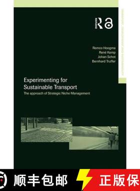【3-4周达】Experimenting for Sustainable Transport: The Approach of Strategic Niche Management [9780415271165]
