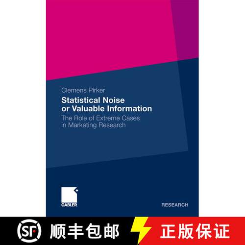 【3-4周达】Statistical Noise or Valuable Information : The Role of Extreme Cases in Marketing Research [9783834917621]