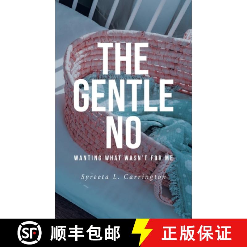【2-3周达】The Gentle No: Wanting What Wasn't for Me [9798893457858]