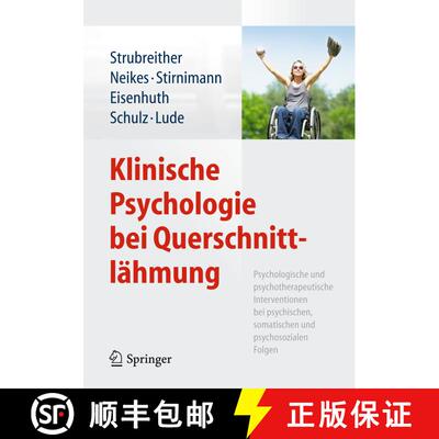 【3-4周达】精装 Klinische Psychologie bei Querschnittlähmung: Psychologische und psychotherapeutisch... [9783709116005]