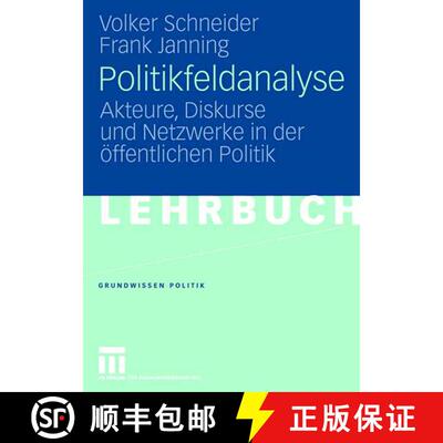 【3-4周达】Politikfeldanalyse: Akteure, Diskurse Und Netzwerke in Der OEffentlichen Politik [9783531145495]