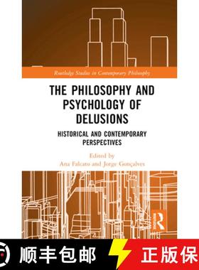 【3-4周达】The Philosophy and Psychology of Delusions: Historical and Contemporary Perspectives [9781032265919]