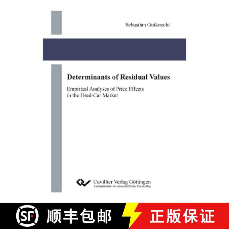 【3-4周达】Determinants of Residual Values. Empirical Analyses of Price Effects in the Used-Car Market [9783736971950]