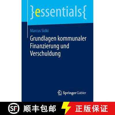 【3-4周达】Grundlagen kommunaler Finanzierung und Verschuldung [9783658047092]