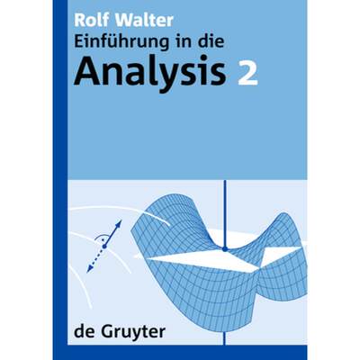 【4周达】Einführung in die Analysis, 2, De Gruyter Lehrbuch 2 [9783110195408]