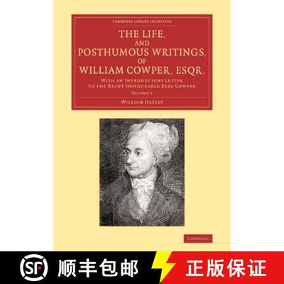 【3-4周达】The Life, and Posthumous Writings, of William Cowper, Esqr.: Volume 1: With an Introductor... [9781108066693]