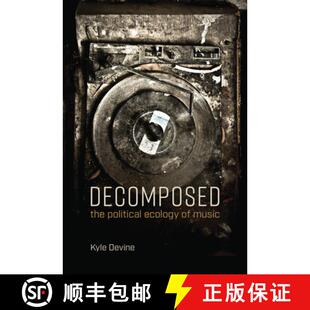Decomposed The Music 9780262537780 4周达 Ecology Political