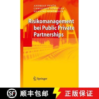 【3-4周达】精装 Risikomanagement bei Public Private Partnerships [9783642010729]