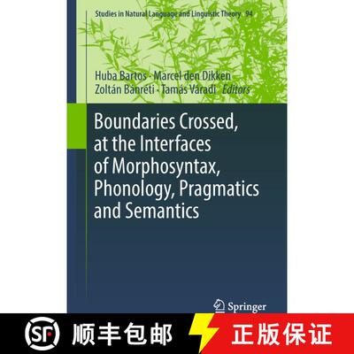 【3-4周达】Boundaries Crossed, at the Interfaces of Morphosyntax, Phonology, Pragmatics and Semantics... [9783319907093]