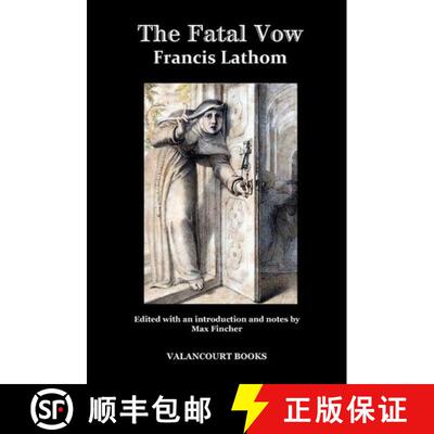 【3-4周达】精装 The Fatal Vow; Or, St. Michael's Monastery [9781934555880]