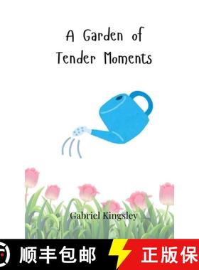 【3-4周达】A Garden of Tender Moments [9783690816519]