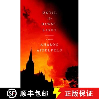 【3-4周达】Until the Dawn's Light: A Novel [9780805241792]
