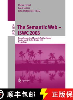 【3-4周达】The Semantic Web - ISWC 2003 : Second International Semantic Web Conference, Sanibel Islan... [9783540203629]