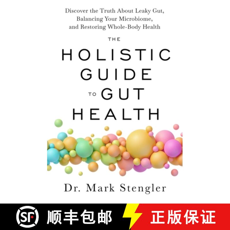 【3-4周达】The Holistic Guide to Gut Health: Discover the Truth About Leaky Gut, Balancing Your Micro... [9781837820962]图片