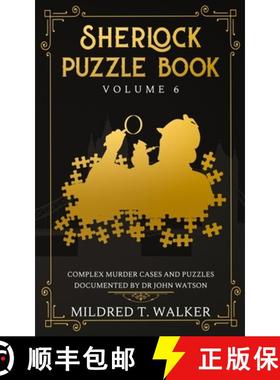 【3-4周达】Sherlock Puzzle Book (Volume 6): Complex Murder Cases And Puzzles Documented By Dr John Wa... [9781702918107]