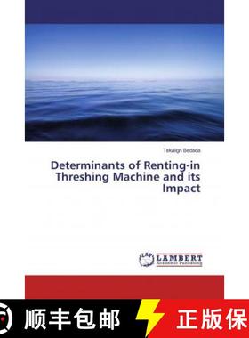 预订 Determinants of Renting-in Threshing Machine and its Impact [9786136706177]