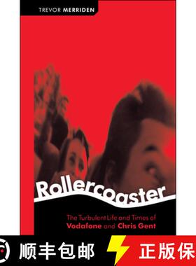 【3-4周达】Rollercoaster - The Turbulent Times Of Vodafone & Chris Gant [Wiley经管] [9781841124315]