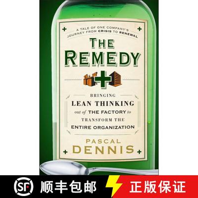 【3-4周达】The Remedy: Bringing Lean Thinking Out Of The Factory To Transform The Entire Organization... [9780470556856]