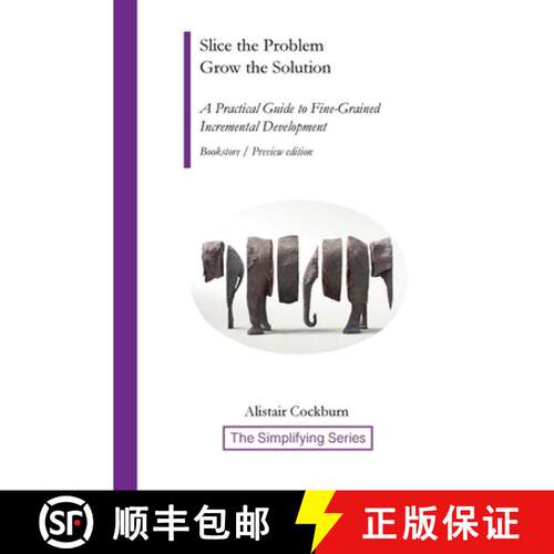 【3-4周达】Slice the Problem Grow the Solution: A Practical Guide to Fine-Grained Incremental Develop... [9798996897612]