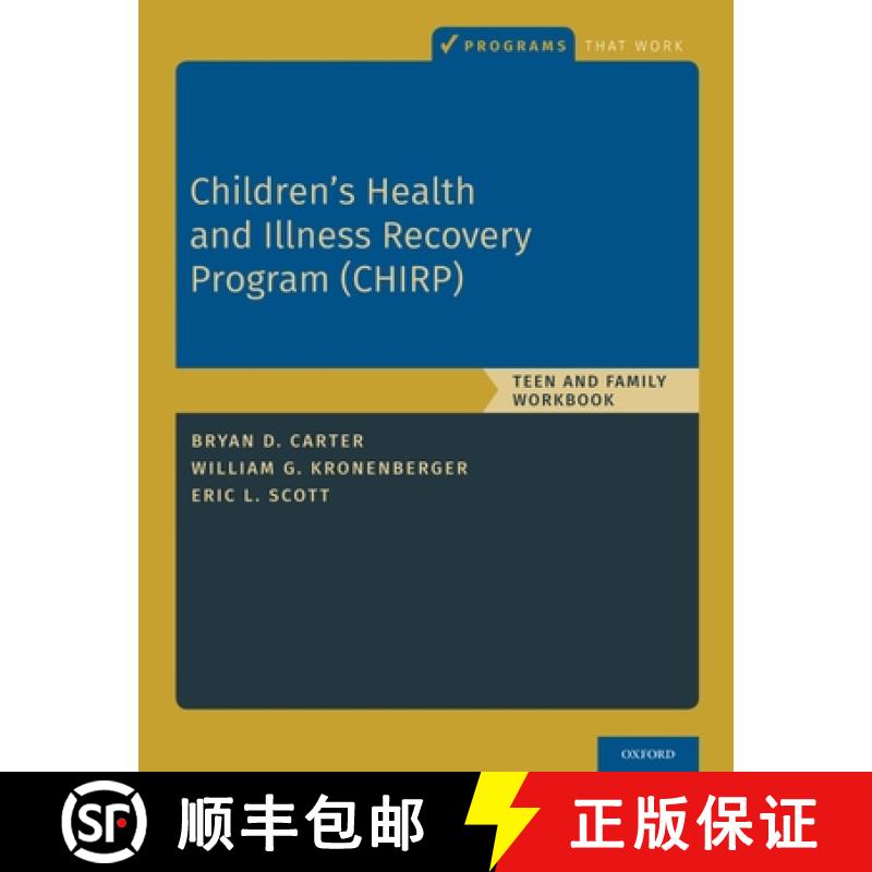 【3-4周达】Children's Health and Illness Recovery Program (Chirp): Teen and Family Workbook [9780190070472]
