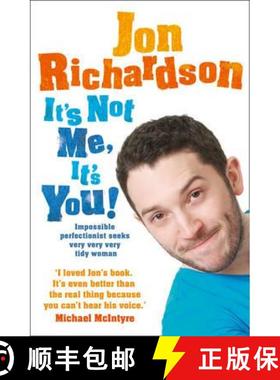 【3-4周达】It’s Not Me, It’s You!: Impossible Perfectionist Seeks Very Very Very Tidy Woman [9780007460908]