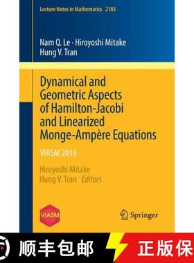 【3-4周达】Dynamical and Geometric Aspects of Hamilton-Jacobi and Linearized Monge-Ampère Equations ... [9783319542072]