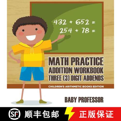 【3-4周达】Math Practice Addition Workbook - Three (3) Digit Addends | Children's Arithmetic Books Ed... [9781683263937]