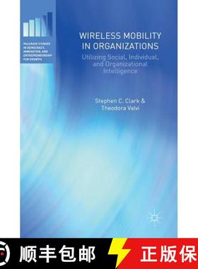 【3-4周达】Wireless Mobility in Organizations : Utilizing Social, Individual, and Organizational Inte... [9783319422480]